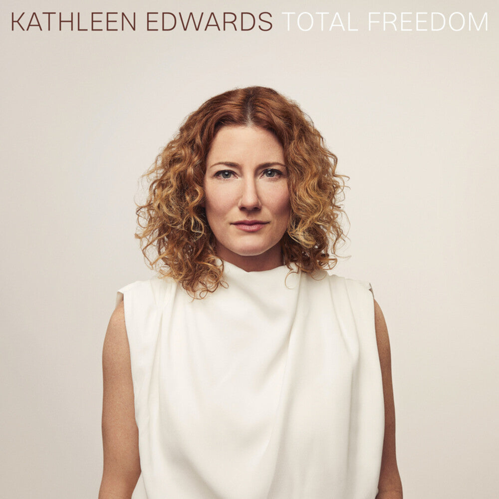 Kathleen Edwards - Total Freedom [CD] [New CD]