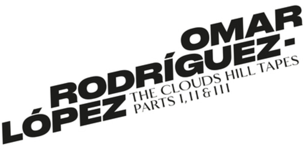 Omar Rodriguez-Lopez - The Clouds Hill Tapes Pt I, II & III [LP] Vinyl Record