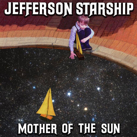 Jefferson Starship - Mother Of The Sun [Limited Edition Special Packaging] [New]