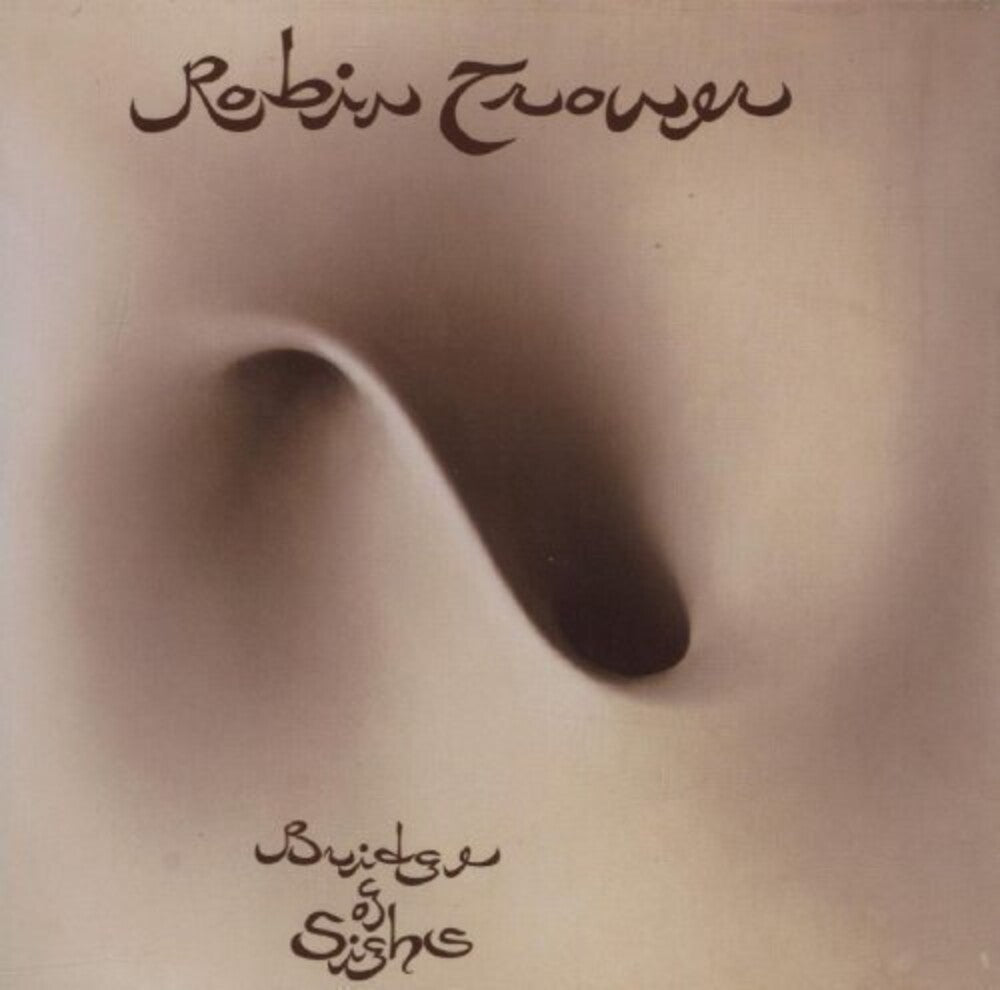 Robin Trower - Bridge Of Sighs [LP] Vinyl Record [New]
