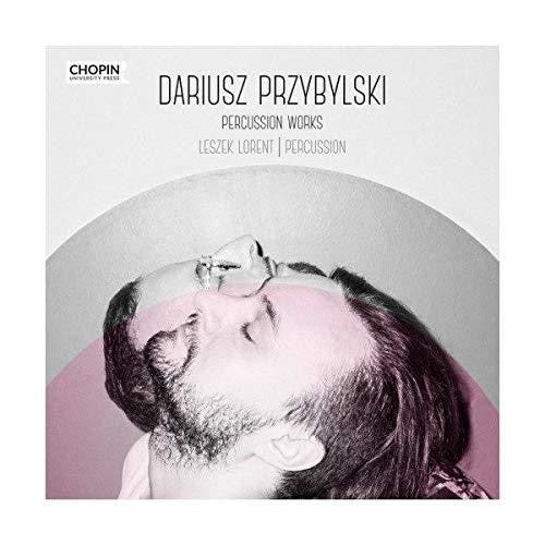 Lorent / Rozni Wykonawcy - Dariusz Przybylski: Percussion Works Music CD