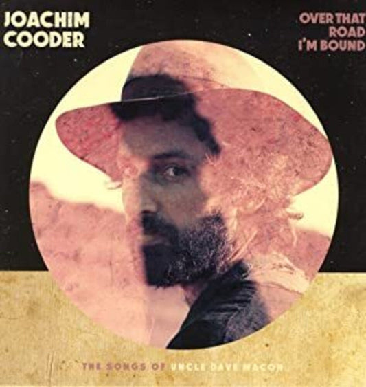 Joachim Cooder - Over That Road I'm Bound [LP] [New Vinyl]