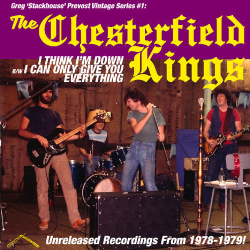 Chesterfield Kings - I Think I'm Down / I Can Only Give You Everything [7" Vinyl]