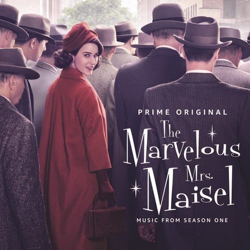 The Marvelous Mrs. Maisel [TV Series] - The Marvelous Mrs. Maisel: Season 1 [Music From The Prime Original Series]