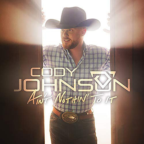 Cody Johnson - Ain't Nothin' To It [LP] [New Vinyl]