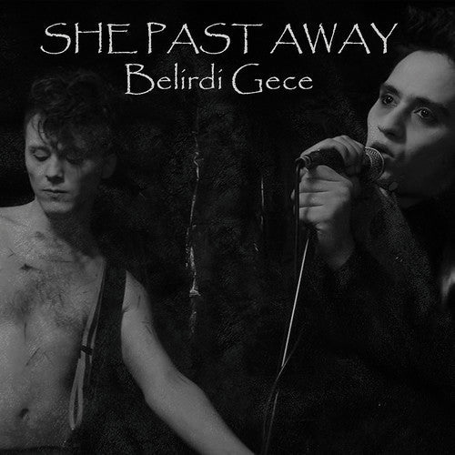 She Past Away - Belirdi Gece [Limited Edition] [New Vinyl]