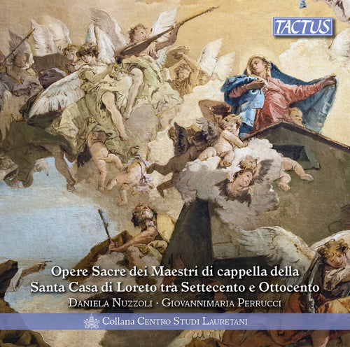 Amadei / Nuzzoli / Perrucci - Masters of Santa Casa Di Loreto in the Centuries [CD]
