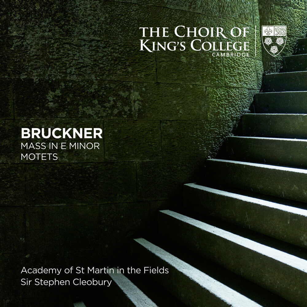 Choir of King's College, Cambridge - Bruckner: Mass In E Minor, Motets [CD]