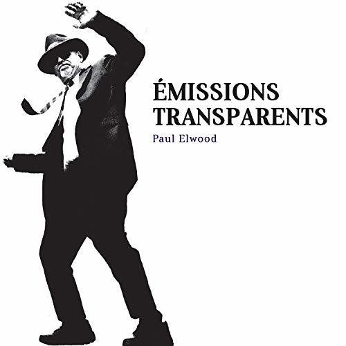 Paul Elwood / Wolff,Christian - Emissions Transparents Music CD
