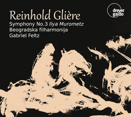Gliere / Beogradska Filharmonija - Symphony 3 in B Minor 42 [CD]