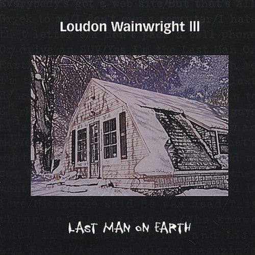 Loudon Wainwright III - The Last Man On Earth [CD]