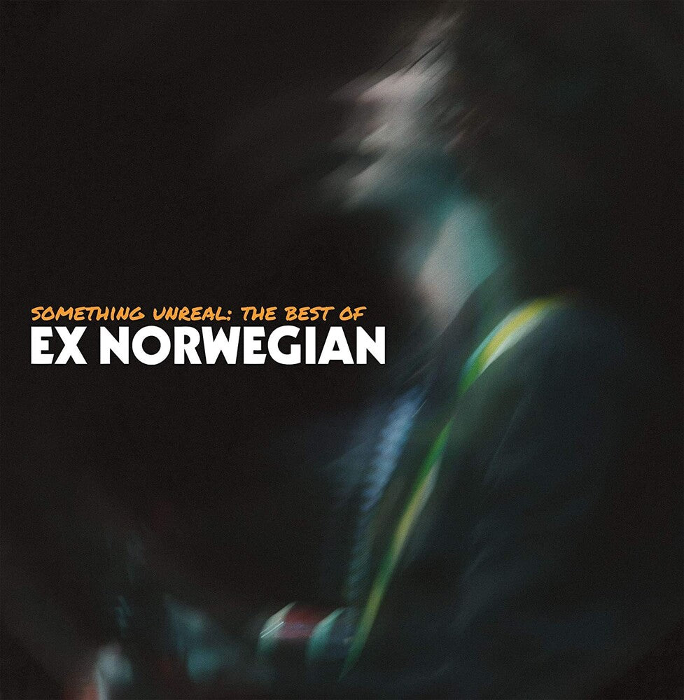 Ex Norwegian - Something Unreal: The Best Of Ex Norwegian [LP] Vinyl Record