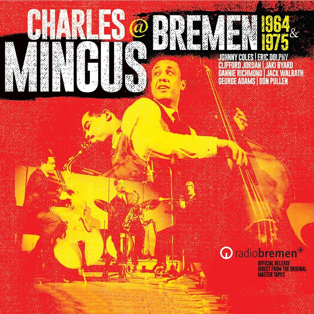 Charles Mingus - Mingus At Bremen 1964 & 1975 [CD]