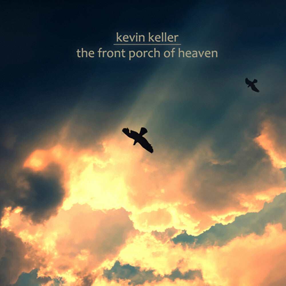 Kevin Keller - Front Porch of Heaven [CD]