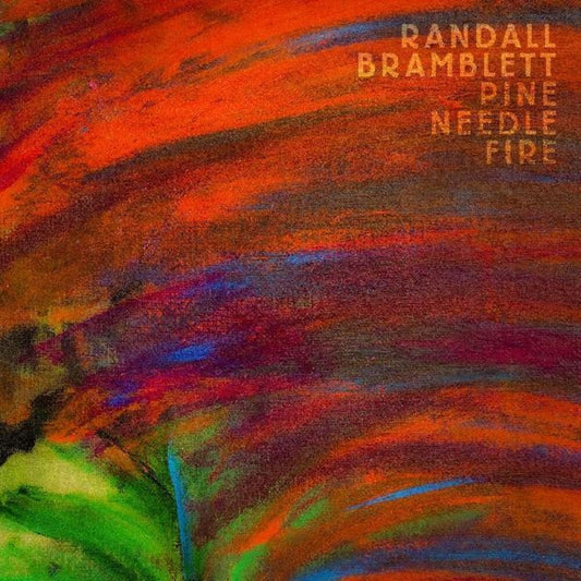 Randall Bramblett - Pine Needle Fire [CD] [New CD]