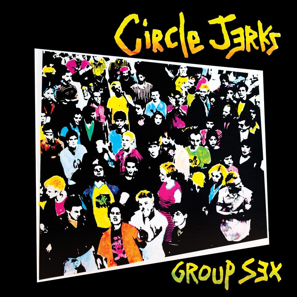 Circle Jerks - Group Sex 40th Anniversary Edition [LP] [New Vinyl]