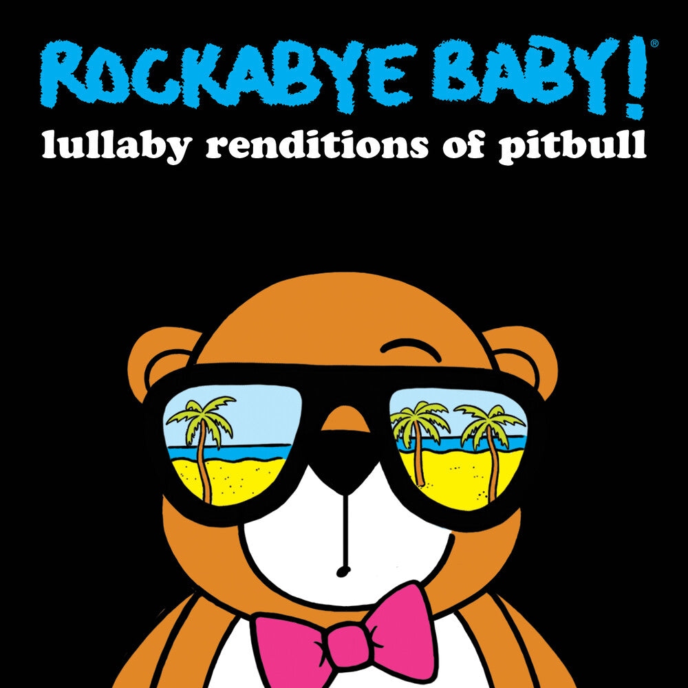 Rockabye Baby! - Lullaby Renditions Of Pitbull Music CD