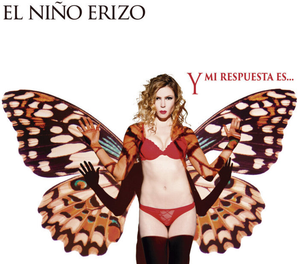 El Niño Erizo - Y Mi Respuesta Es Music CD