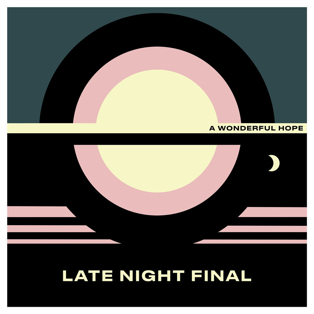 Late Night Final - Wonderful Hope [Indie Exclusive] (Yellow Vinyl) (Ylw) [Indie Exclusive] [New Vinyl]