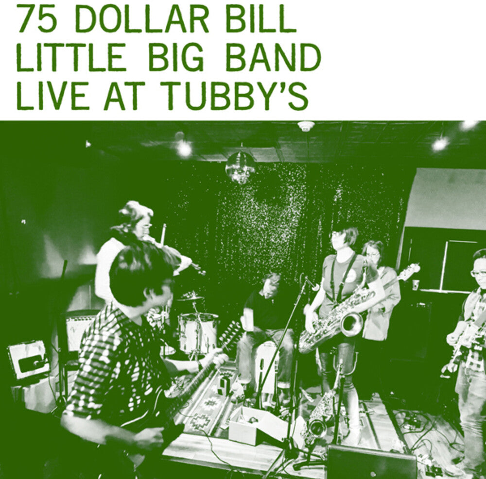 75 Dollar Bill Little Big Band - Live At Tubby's [LP] Vinyl Record