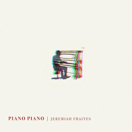 Jeremiah Fraites - Piano Piano [LP] [New Vinyl]