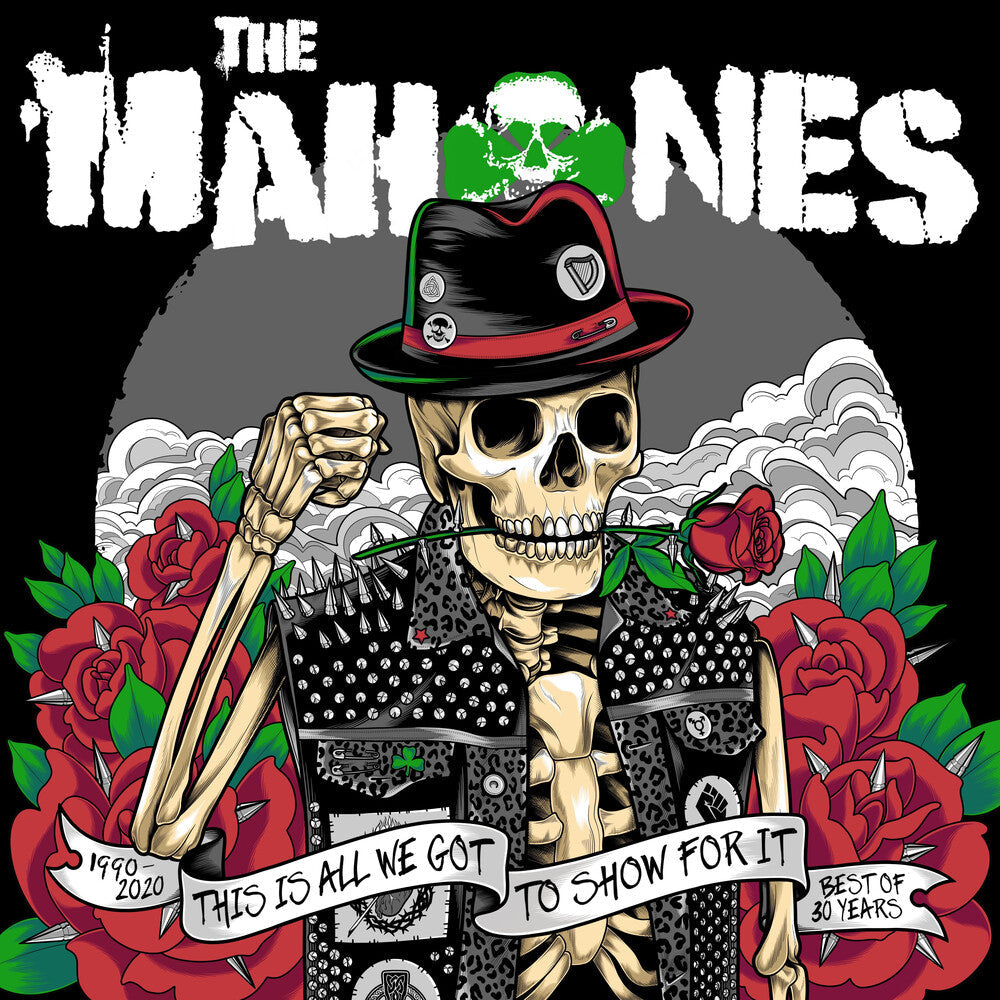 Mahones - 30 Years And This Is All We Got To Show For It [CD]