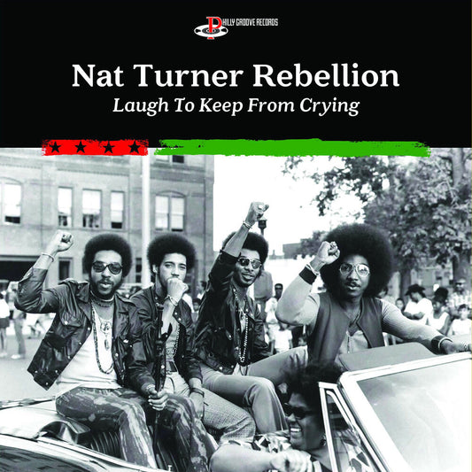 Nat Turner Rebellion - Laugh To Keep From Crying [LP] [New Vinyl]