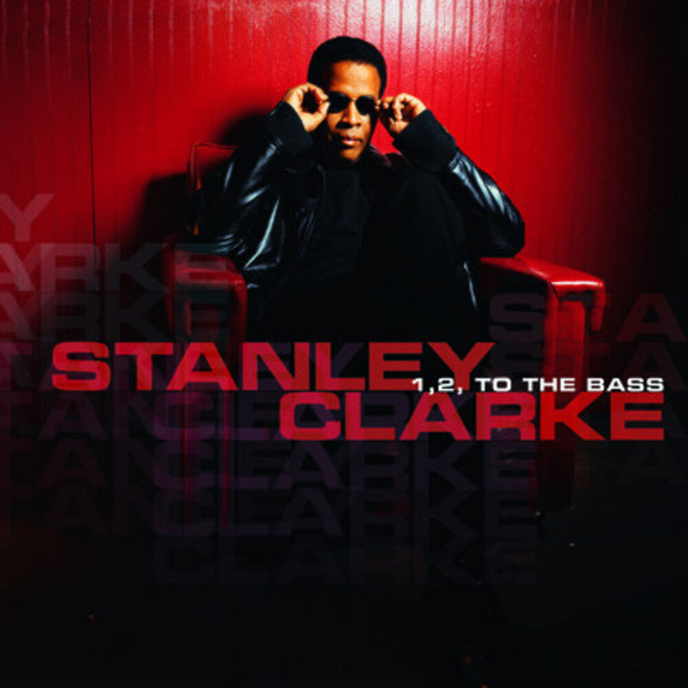 Stanley Clarke - 1, 2, to The Bass [CD]