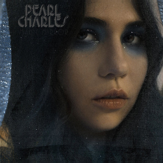 Pearl Charles - Magic Mirror (Blue Vinyl) [LP] [New Vinyl]