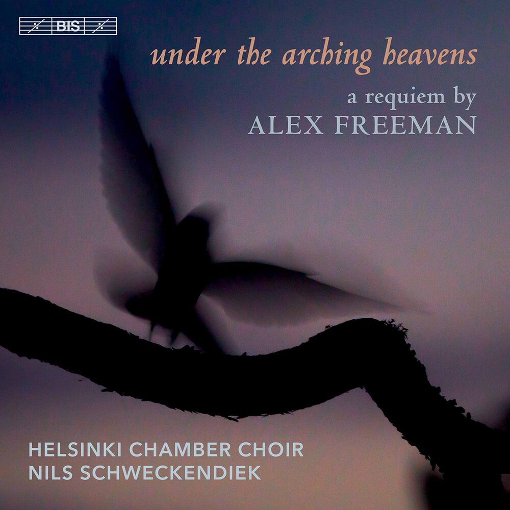 Freeman / Helsinki Chamber Choir / Schweckendiek - Under the Arching Heavens [CD]