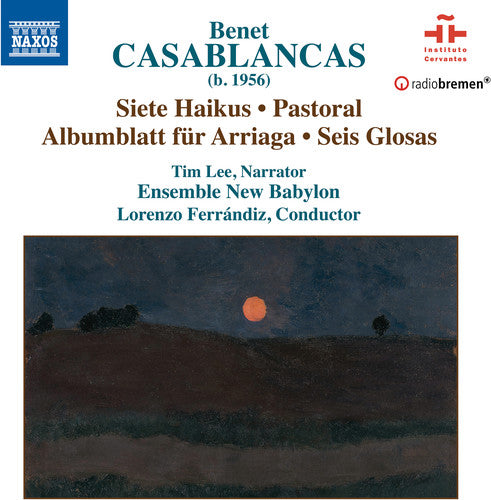 Casablancas / Lee / Ensemble New Babylon - Siete Haikus / Pastoral / Albumblatt Fur Arriaga Music CD