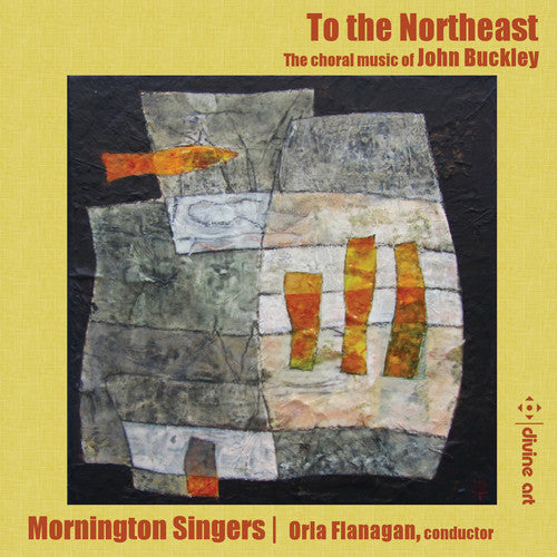 Buckley / Mornington Singers - To the Northeast [CD]