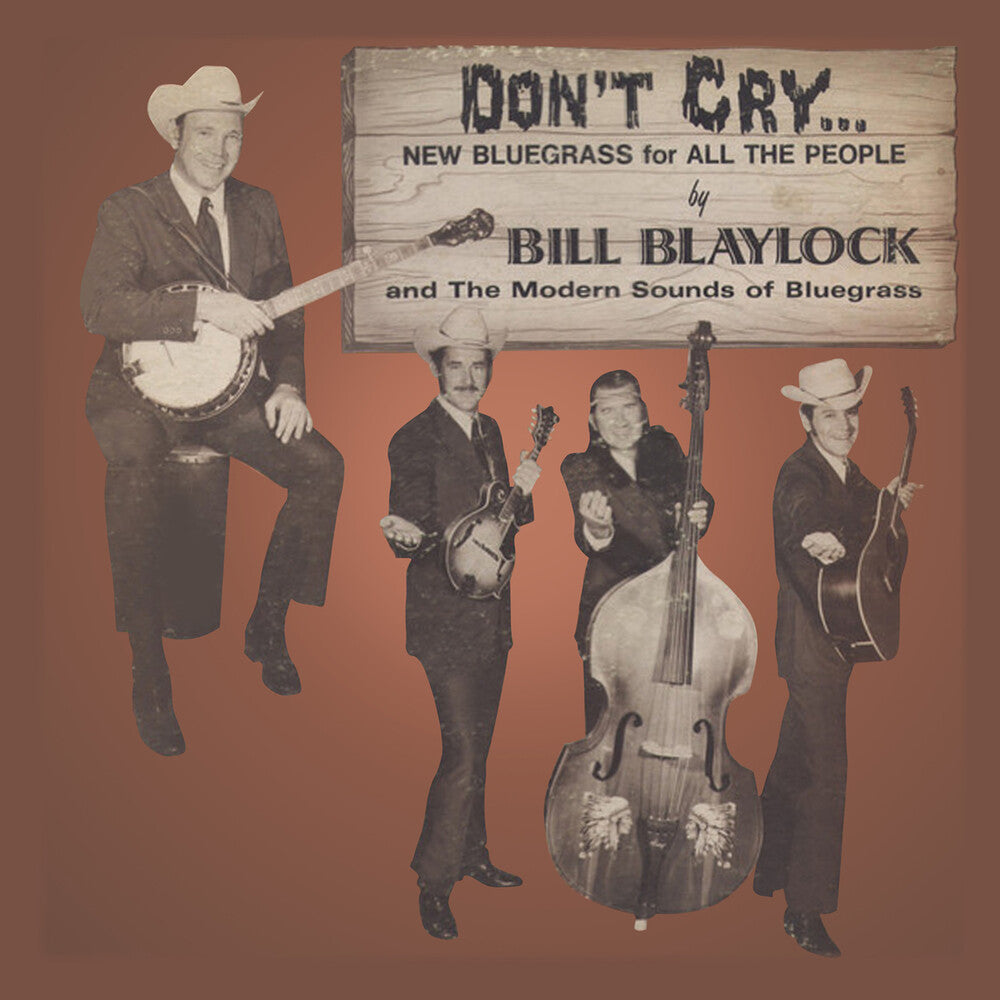 Bill Blaylock  / Modern Sounds Of Bluegrass - Don't Cry Music CD