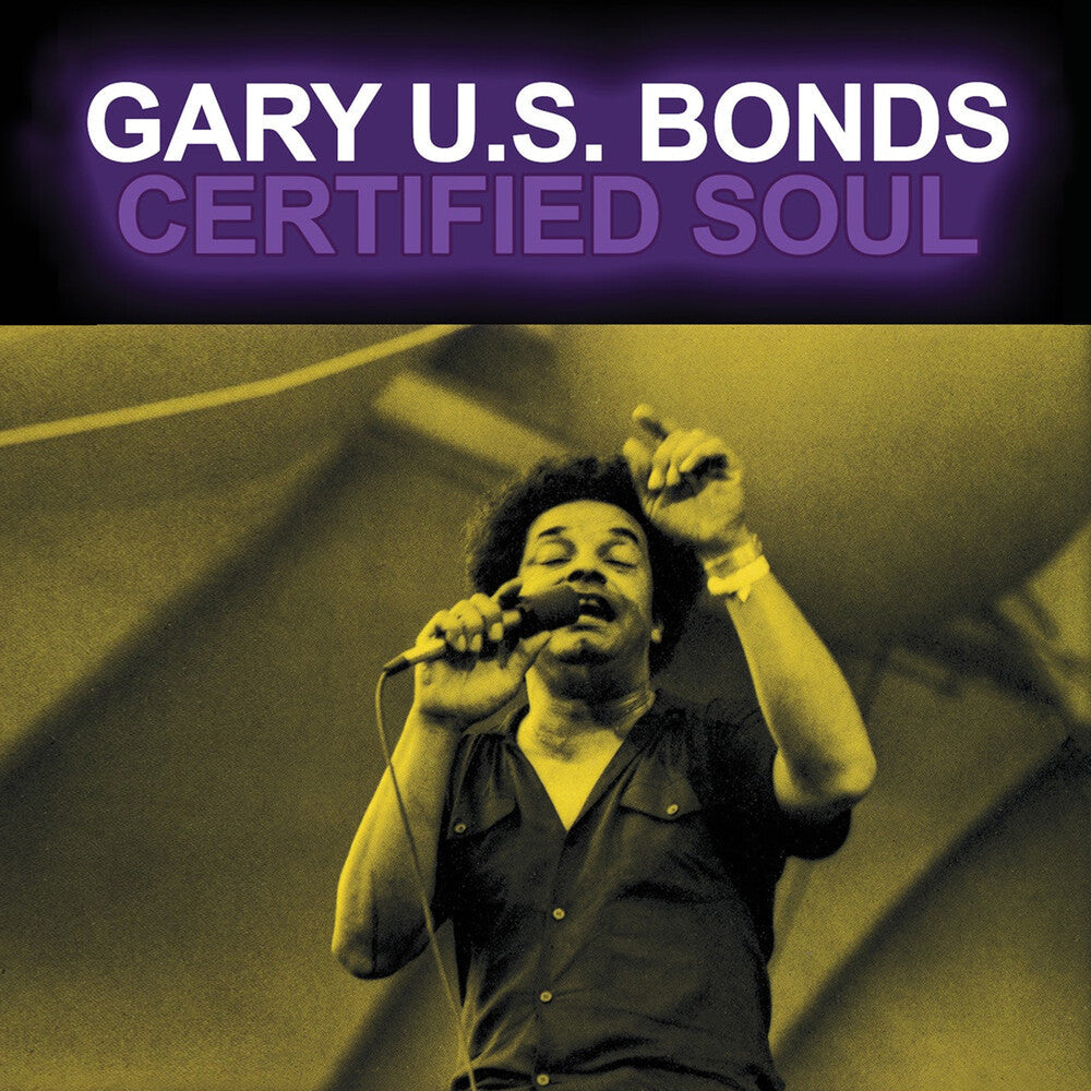 Gary U.S. Bonds - Certified Soul [CD]