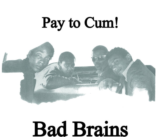 Bad Brains - Pay To Cum [7" Vinyl] [New Vinyl]