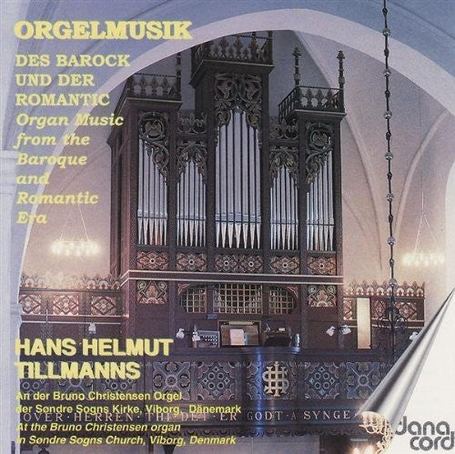 Bach / Mendelssohn / Grieg / Krebs / Tillmanns - Organ Music From The Baroque & Romantic Eras [CD]