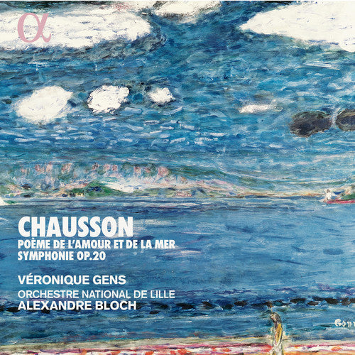 Chausson / Gens / Orchestre National De Lille - Poeme de L'amour Et de la Mer / Symphonie 20 Music CD