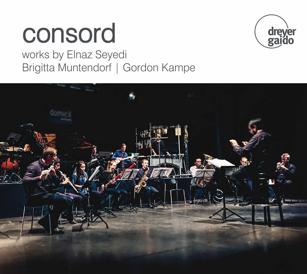 Kampe / Consord - Works By Seyedi, Muntendorf Music CD