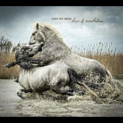 Over The Rhine - Love & Revelation [Download Included]