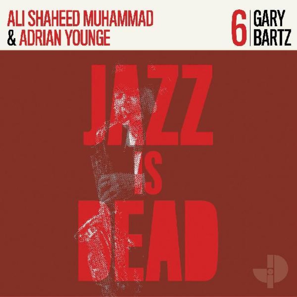 Gary Bartz, Ali Shaheed Muhammad & Adrian Younge - Gary Bartz Jid006 [LP] [New Vinyl]