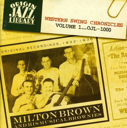 Milton Brown & His Musical Brownies - Western Swing Chronicles, Vol. 1 [CD]