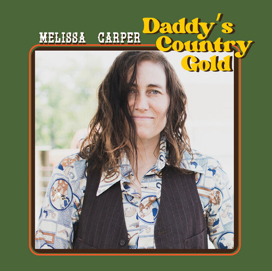 Melissa Carper - Daddy's Country Gold [CD] [New CD]