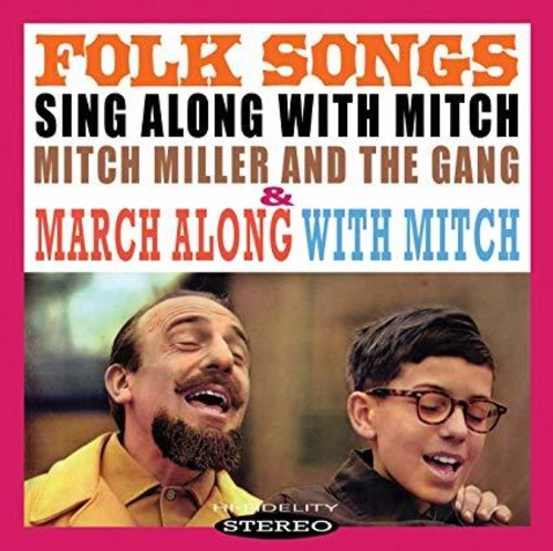 Mitch Miller - Sing Along With Mitch: Folk Songs & March Along  With Mitch [CD]