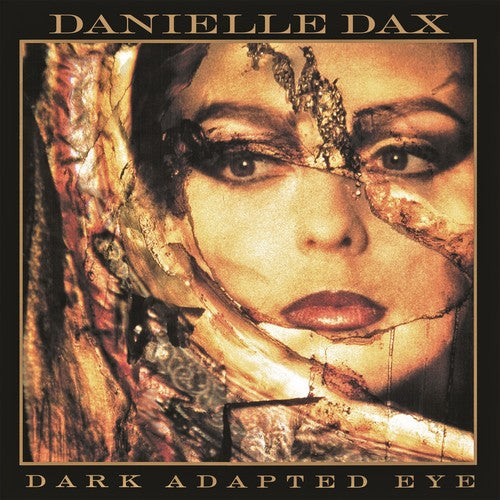 Danielle Dax - Dark Adapted Eye [CD]