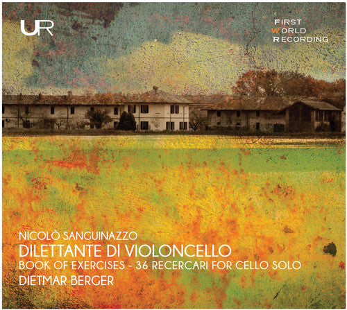 Sanguinazzo / Dietmar Berger - Dilettante Di Violoncello Music CD