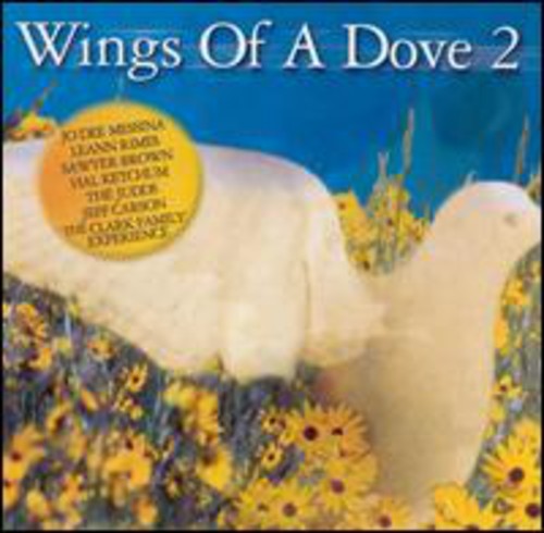 Wings Of A Dove - Wings Of A Dove, Vol. 2 Music CD