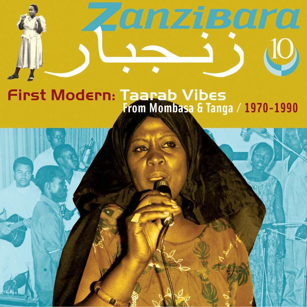 Zanzibara 10: First Modern, Taarab Vibes / Various - Zanzibara 10: First Modern, Taarab Vibes From Mombasa & Tanga 1970-1990 (Various Artists) [CD]