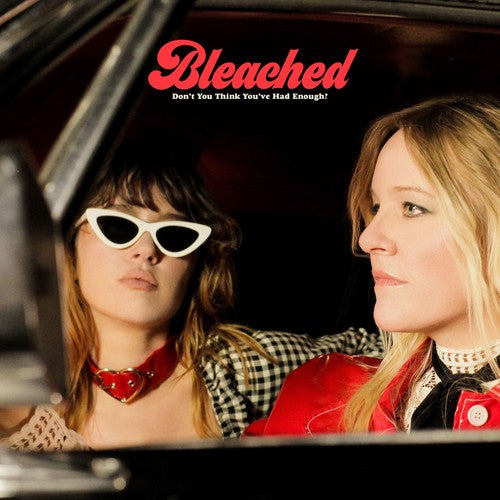 Bleached - Don't You Think You've Had Enough? [CD] [New CD]