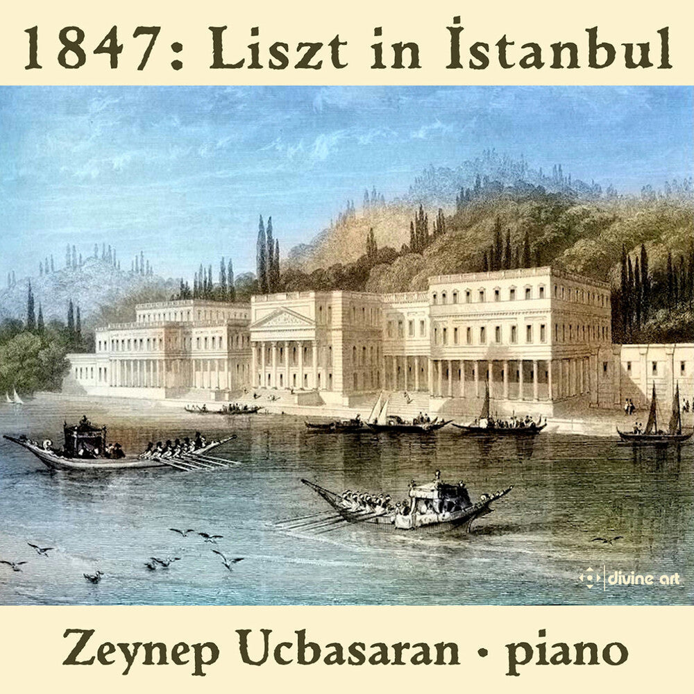 Chopin / Ucbasaran - 1847 - Liszt in Istanbul Music CD