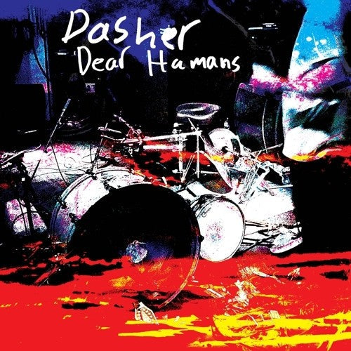 Dasher - Dear Humans [12" Vinyl]
